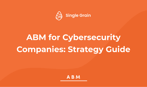 Cybersecurity Companies Adopt Account-Based Marketing Strategies