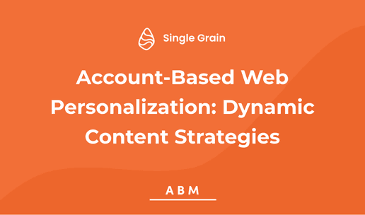Marketers Adopt Account-Based Web Personalization Strategies