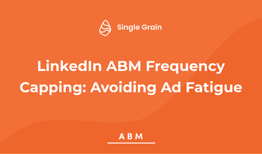 LinkedIn ABM Optimizes Ad Frequency Capping